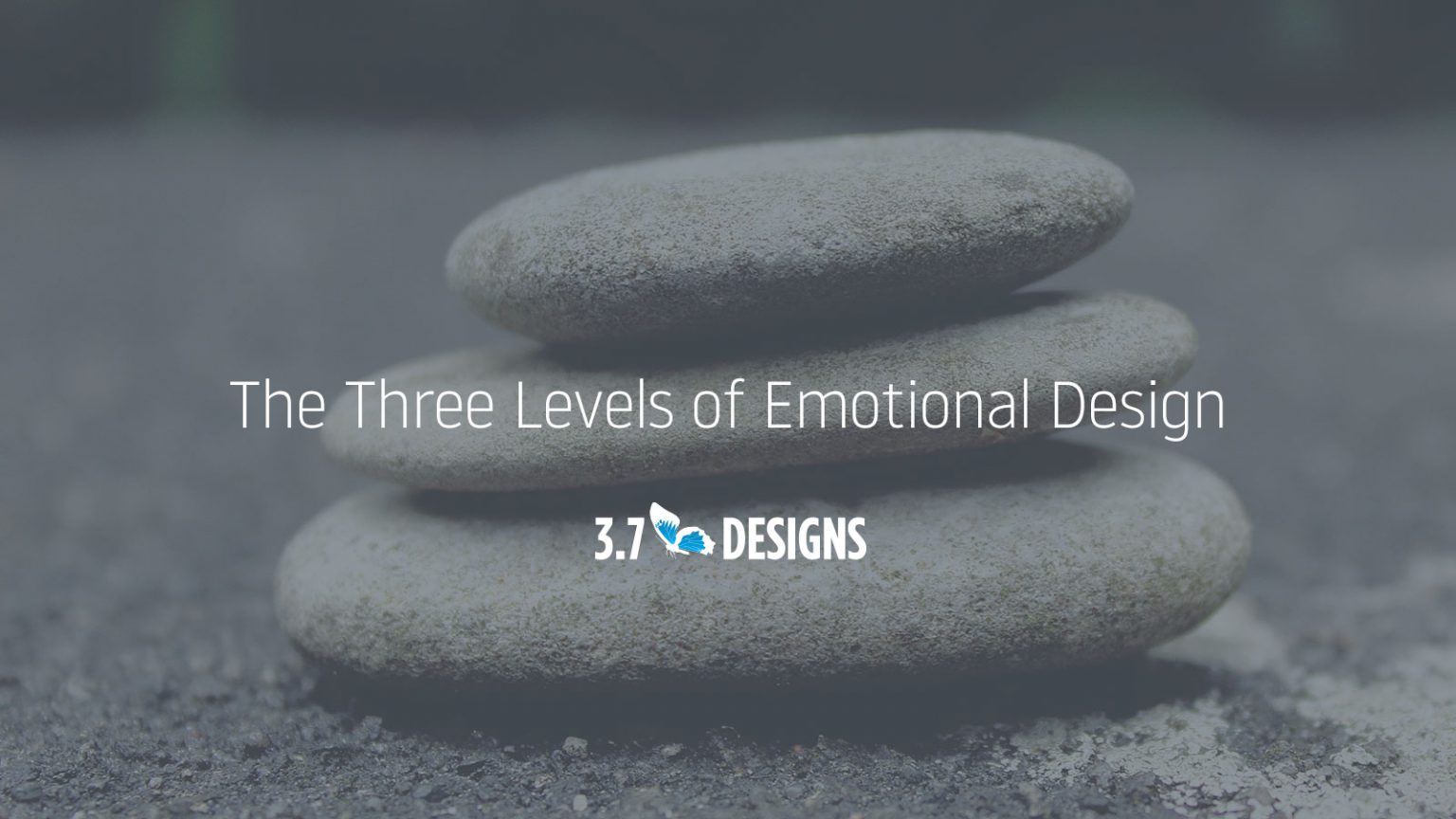 Understanding the 3 Levels of Emotional Design